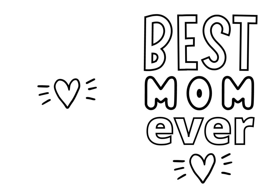 "Best Mom Ever" Card to Color with hearts